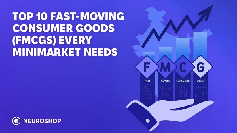 Fast-Moving Consumer Goods (FMCGs) Every Minimarket Needs