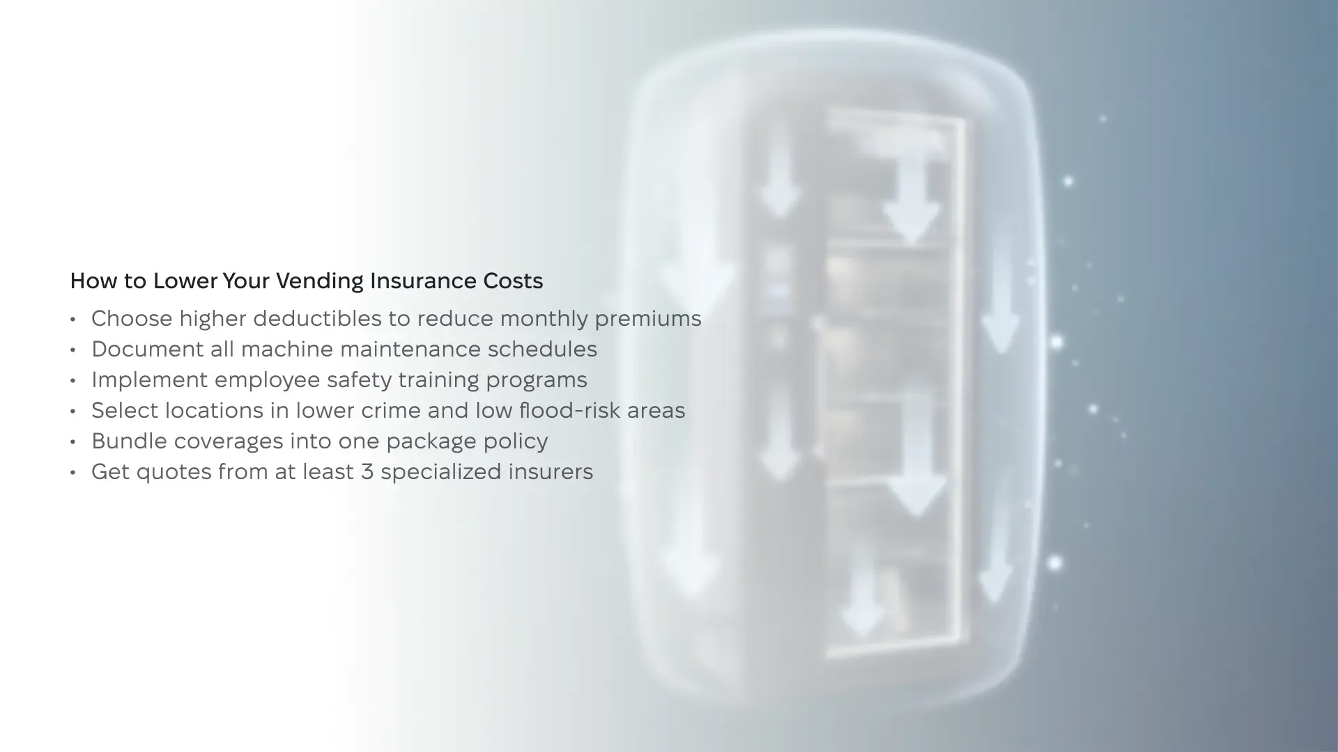 How to Lower Your Vending Machine Insurance Costs: Six Ways to Reduce Premiums